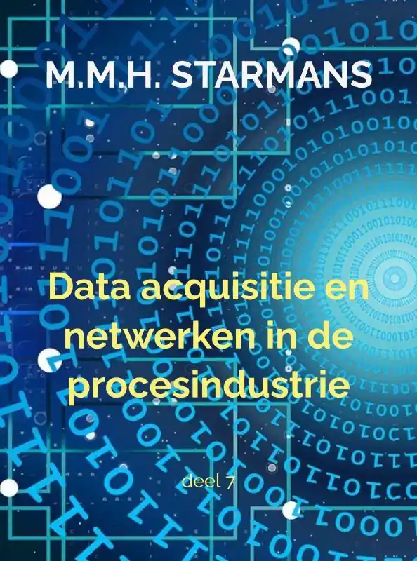 Data acquisitie en netwerken in de procesindustrie 7 / Druk 2 Koopje