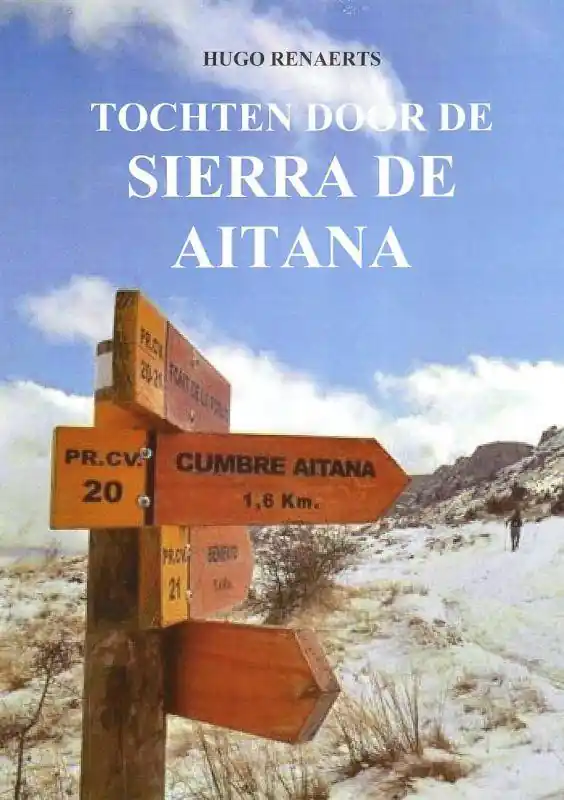 Tochten door de Sierra de Aitana / Druk 1 Uitverkoop