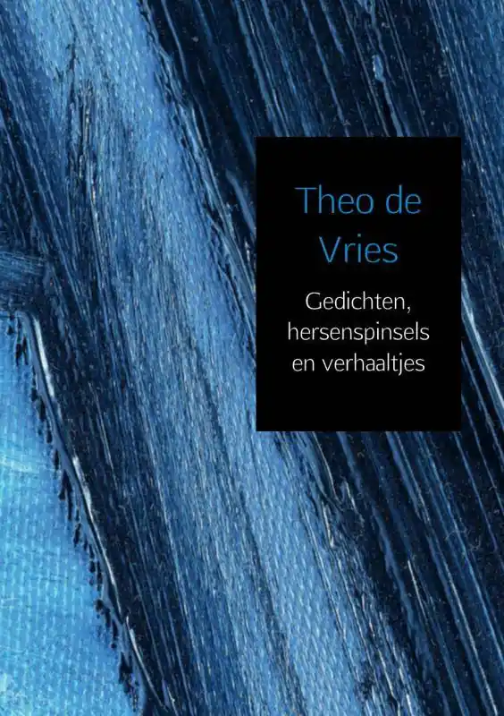Nieuw Gedichten, hersenspinsels en verhaaltjes / Druk 1