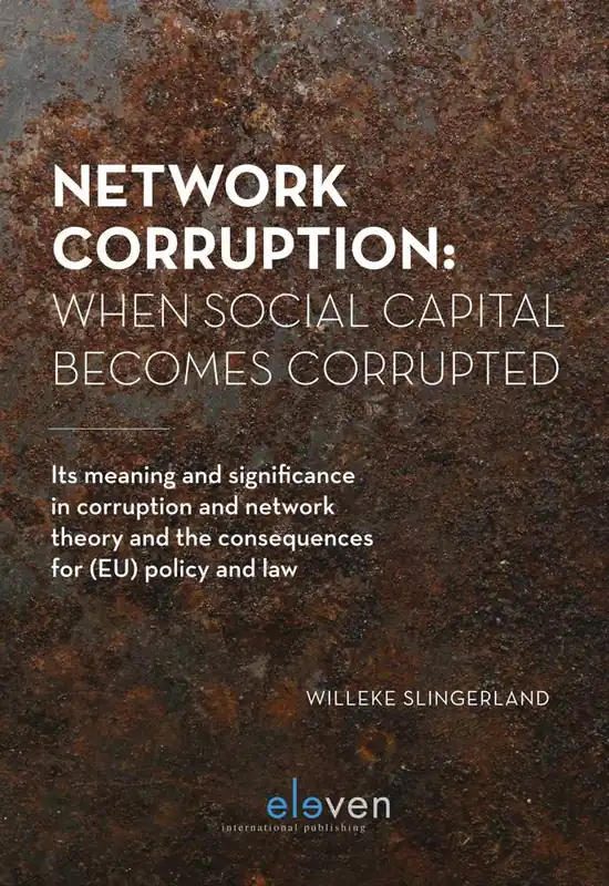 Tijdelijk Beschikbaar Network Corruption: When Social Capital Becomes Corrupted / 1st Edition
