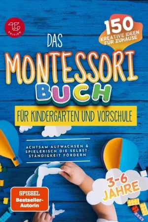 Aanbieding Das Montessori Buch für Kindergarten und Vorschule (S/W-Version) / 1 Edition