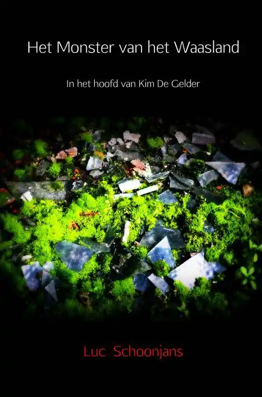 Het Monster van het Waasland / Druk 2 Bestseller