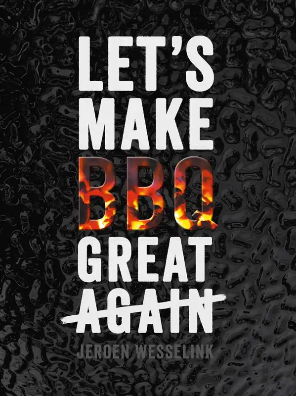 Let's make BBQ great again / Druk 4 Lage Kosten
