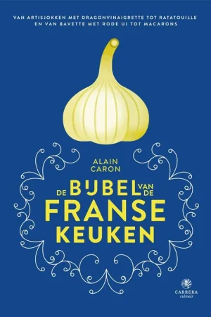 Alleen Vandaag De bijbel van de Franse keuken / Druk 1