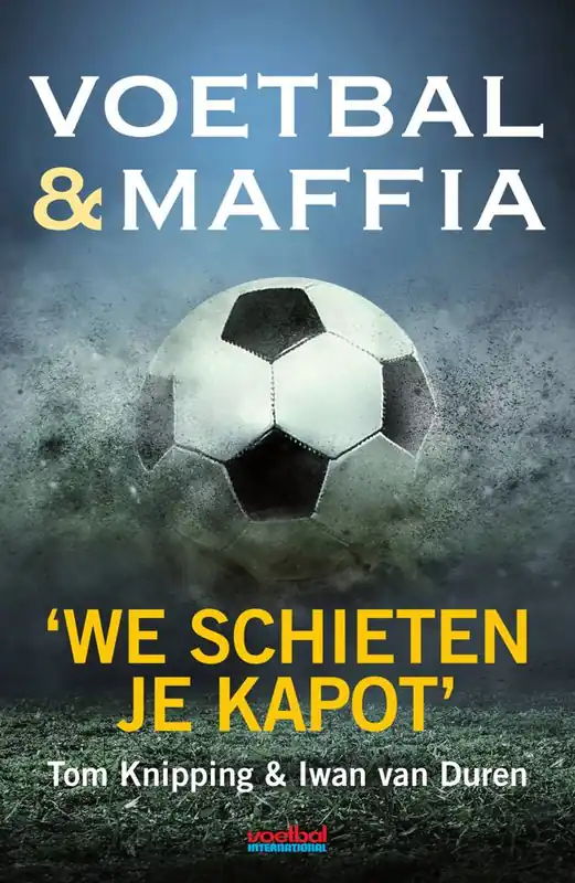 Voetbal & maffia Betrouwbaar