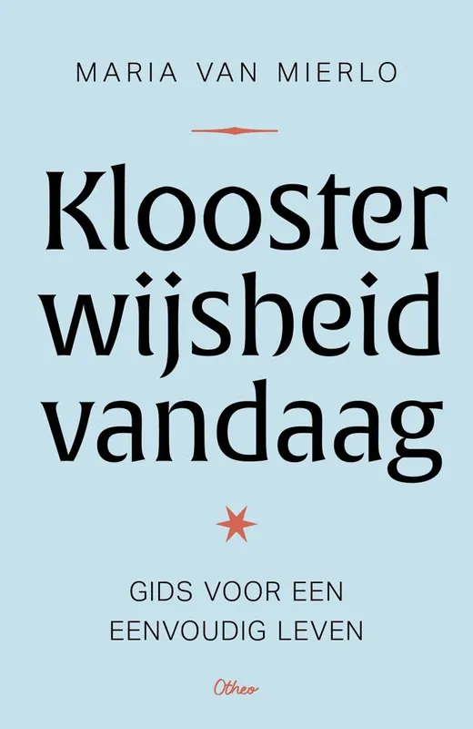 Kloosterwijsheid vandaag / Druk 1 Beste Prijs