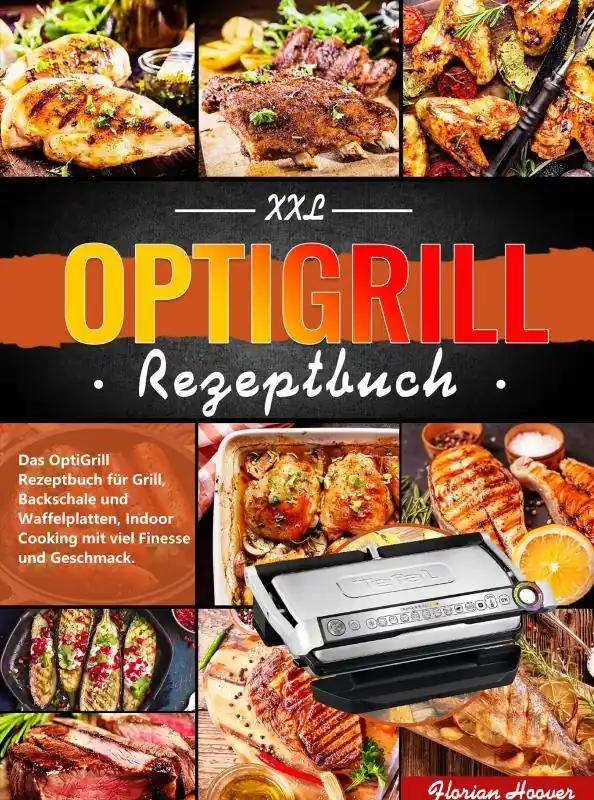 Rechtstreeks Van De Fabrikant XXL OptiGrill Rezeptbuch / 1 Edition