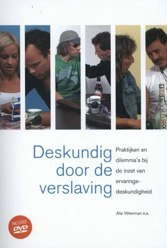Superprijs Deskundig door de verslaving / Druk 1