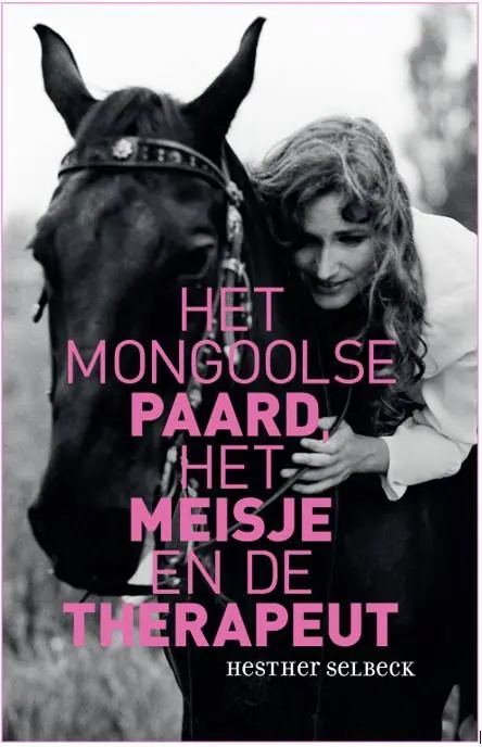 Het Mongoolse paard, het meisje en de therapeut / Druk 1 Premium