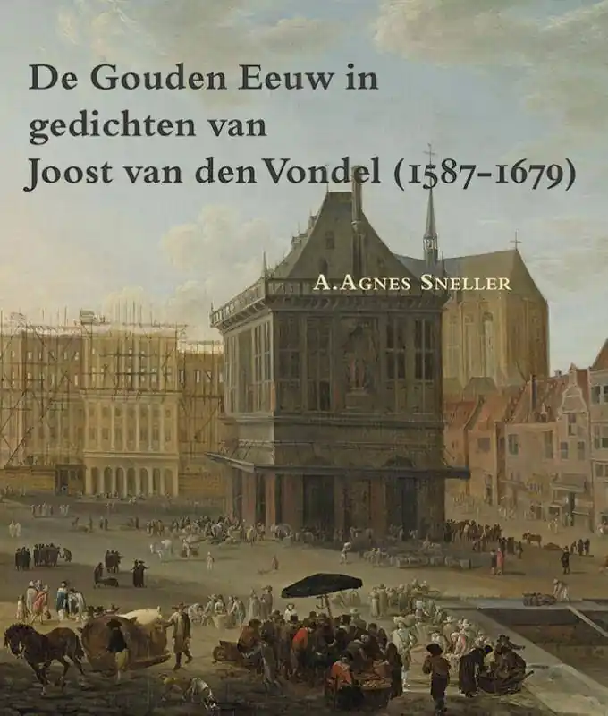 Rechtstreeks Van De Fabrikant De gouden eeuw in gedichten van Joost van den Vondel (1587-1679) / Druk 1
