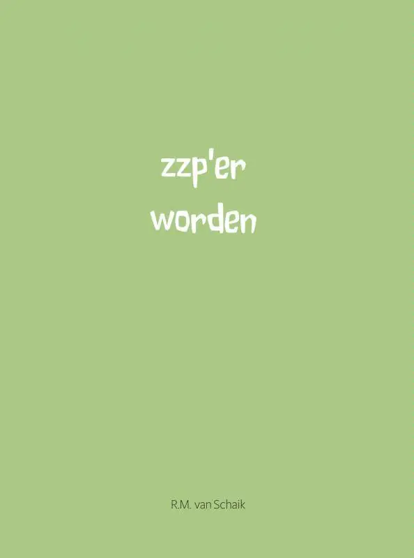 zzp'er worden / Druk 1 Flitsaanbieding