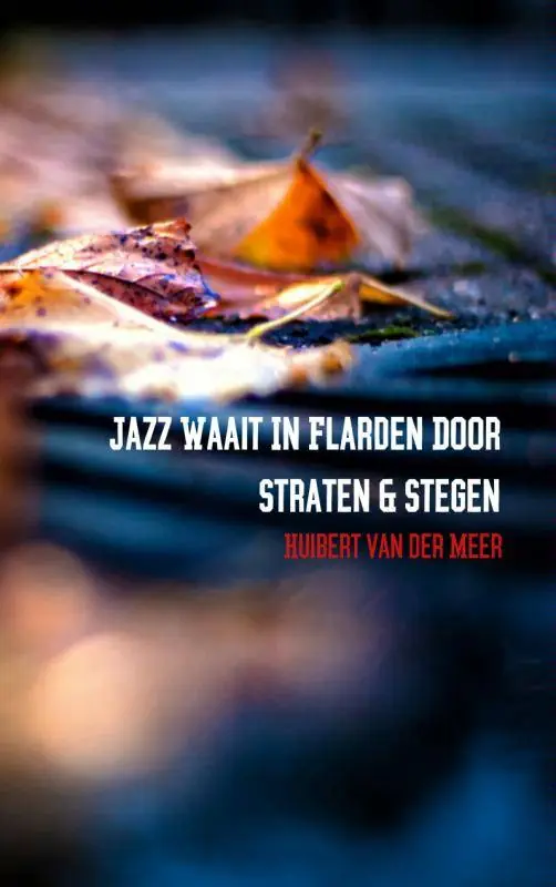 Fabrieksprijs Jazz waait in flarden door straten en stegen / Druk 1