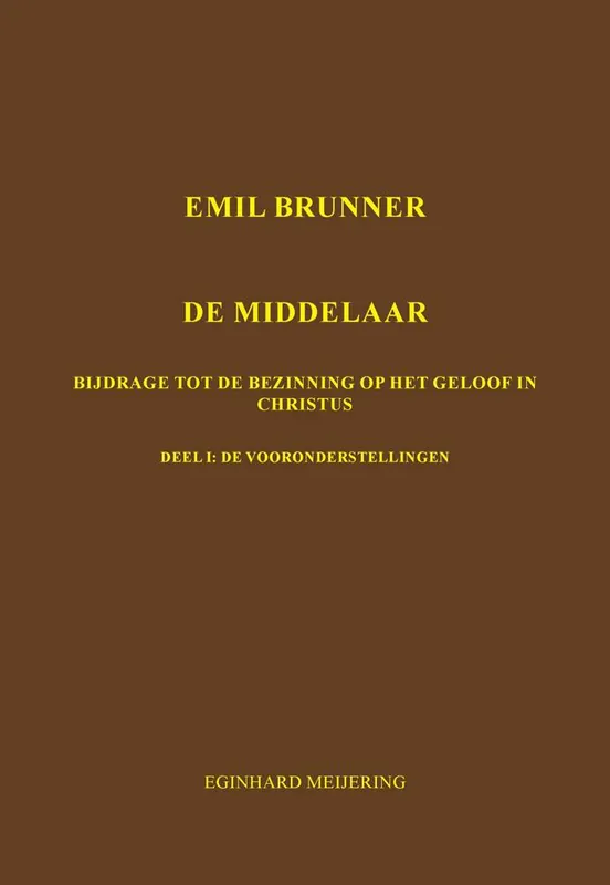 Speciale Aanbieding Emil Brunner De Middelaar / Druk 1