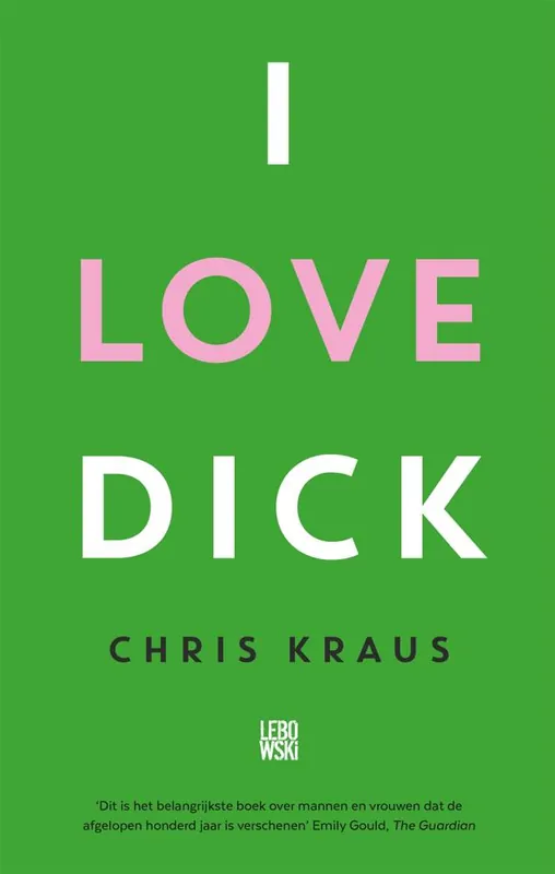 Hoge Kwaliteit I Love Dick / Druk 1