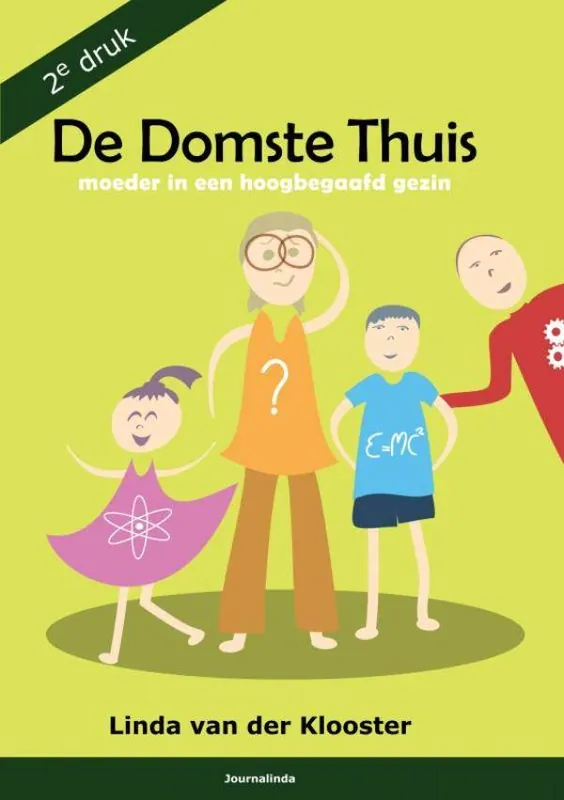 De Domste Thuis / Druk 1 Premium