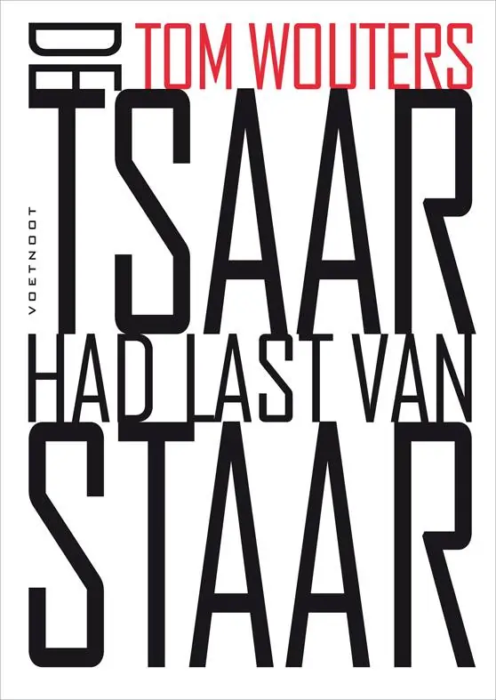 Populair De Tsaar had last van staar / Druk 1