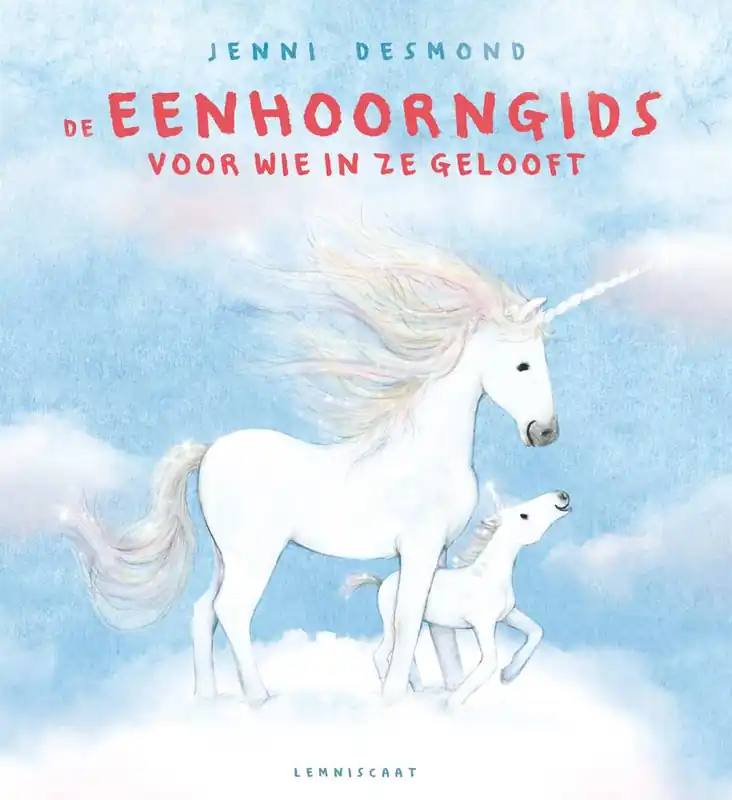 De eenhoorngids voor wie in ze gelooft / Druk 1 Koop Online