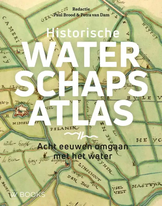 Historische waterschapsatlas / Druk 1 Snelle Levering