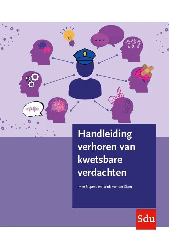 Handleiding verhoren van kwetsbare verdachten / Druk 1 Laatste Kans