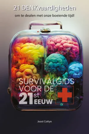 21 DENKvaardigheden om te dealen met onze boeiende tijd! / Druk 1 Dagaanbieding