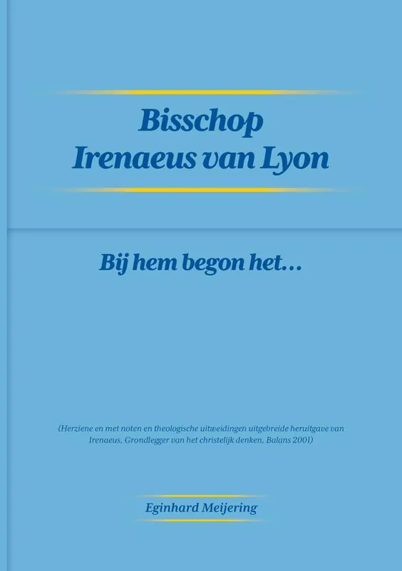 Bisschop Irenaeus van Lyon / Druk 1 Uitverkoop