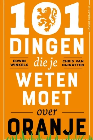 101 dingen die je weten moet over Oranje / Druk 1 Korting