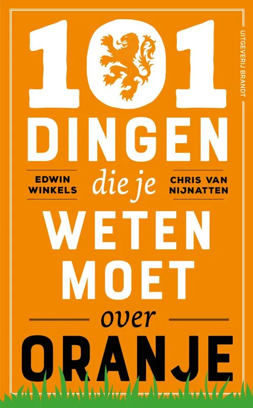 101 dingen die je weten moet over Oranje / Druk 1 Korting