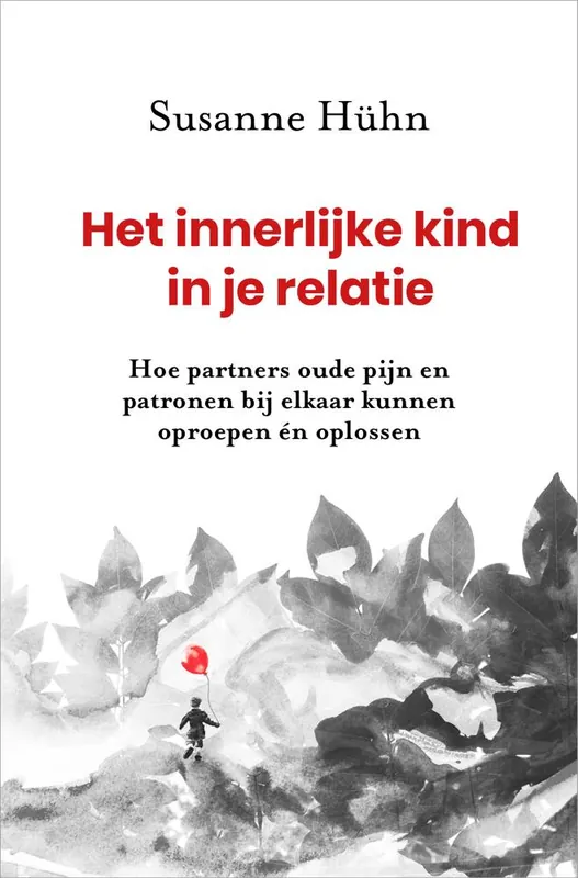Voordeelprijs Het innerlijke kind in je relatie / Druk 9
