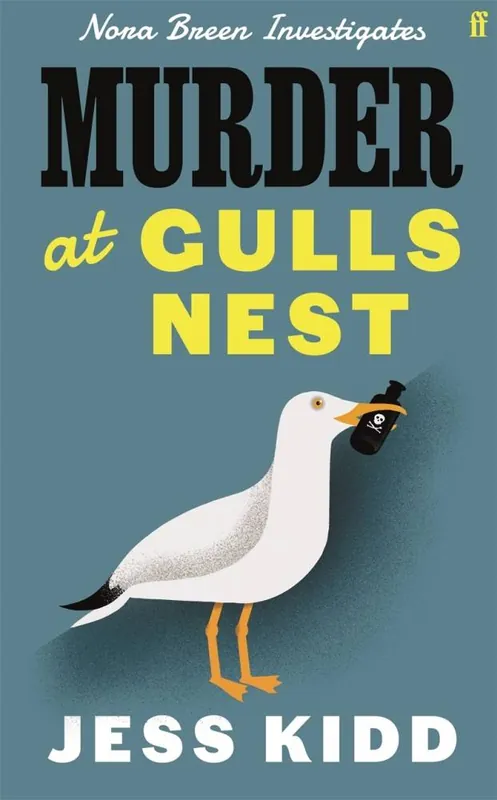Korting Murder at Gulls Nest: Nora Breen Investigates, the charming new historical seaside murder mystery, from much-loved author Jess Kidd