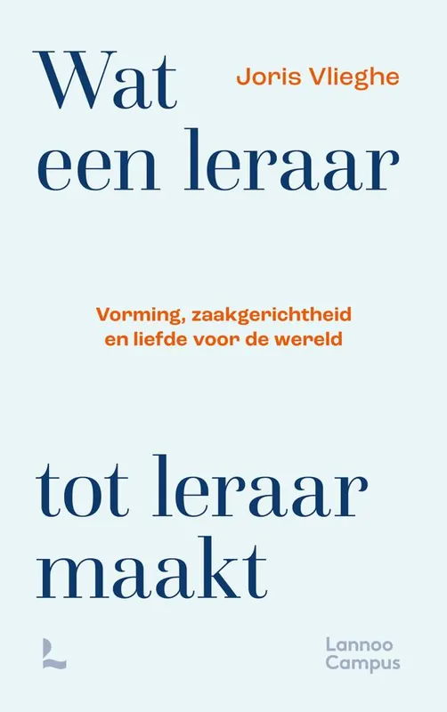 Wat een leraar tot leraar maakt / Druk 1 Superprijs