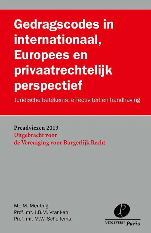 Lage Kosten Gedragscodes in internationaal, Europees en privaatrechtelijk perspectief / Druk 1