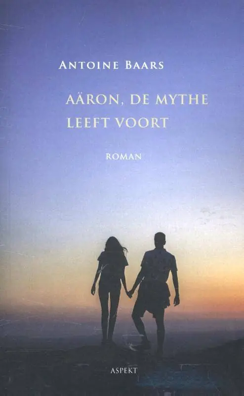 Aäron, de mythe leeft voort / Druk 1 Direct Beschikbaar