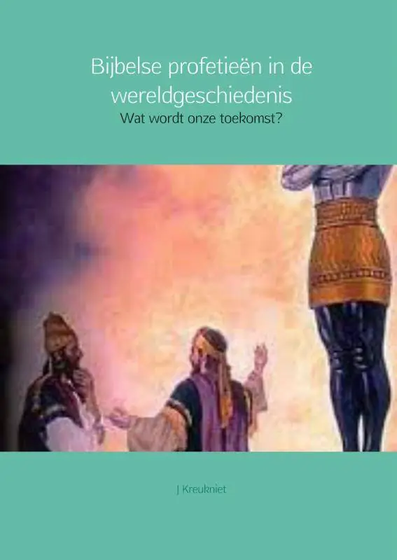 Korting Bijbelse profetieen in de wereldgeschiedenis / Druk 1