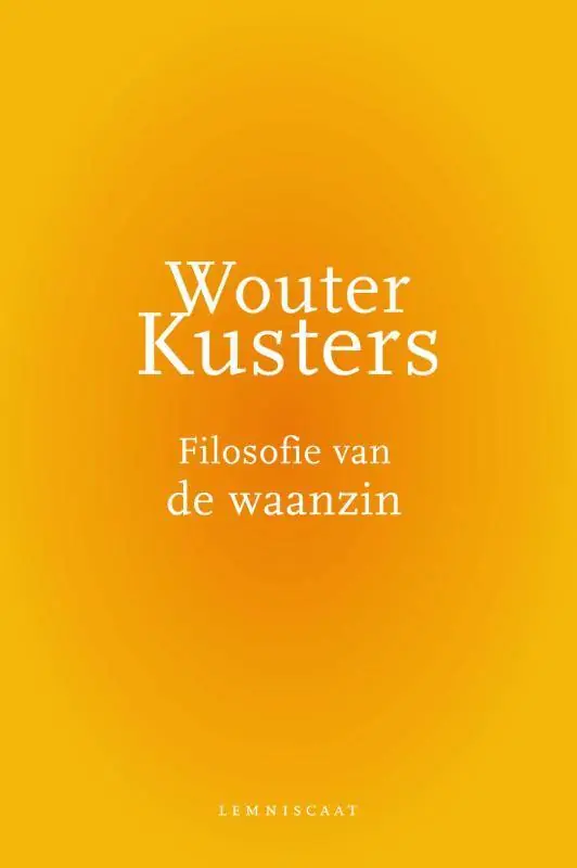 Laatste Kans Filosofie van de waanzin / Druk 4