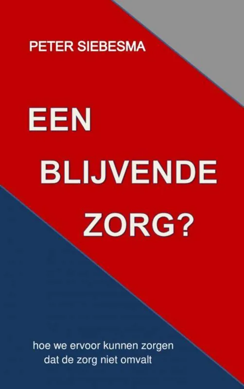Voordeelprijs EEN BLIJVENDE ZORG? / Druk 1