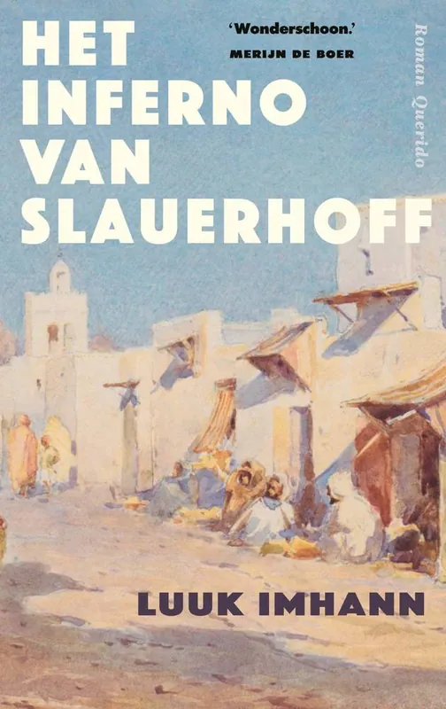 Meest Verkocht Het inferno van Slauerhoff / Druk 1