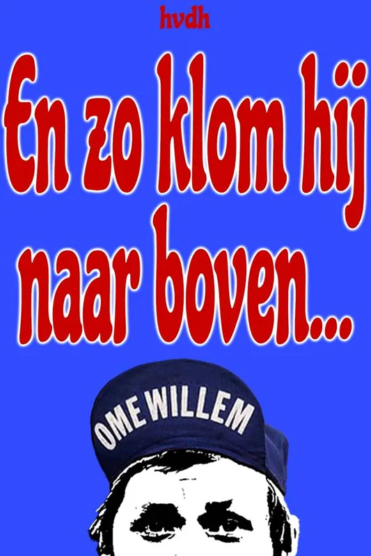 En zo klom hij naar boven... / Druk 1 Beperkte Voorraad