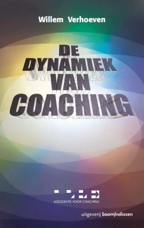 De dynamiek van coaching / Druk 3 Bestel Nu