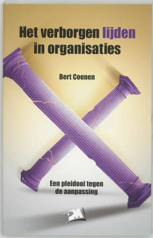 Finale Uitverkoop Het verborgen lijden in organisaties / Druk 1