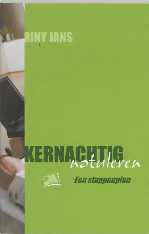 Beperkt Aanbod Kernachtig notuleren / Druk 1