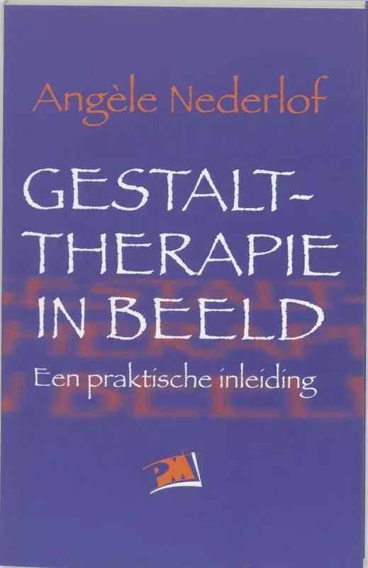 Betrouwbaar Gestalttherapie in beeld / Druk 1