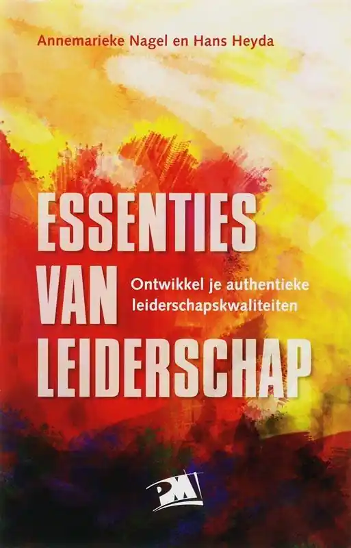 Essenties van leiderschap / Druk 1 Hete Deal