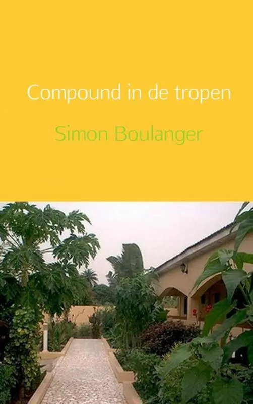 Compound in de tropen / Druk 1 Gratis Retour