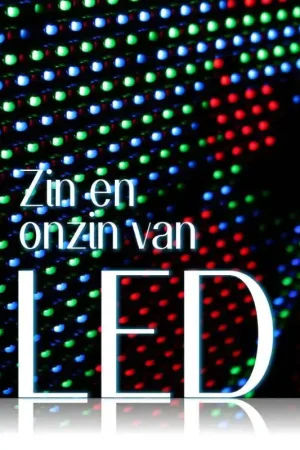 Zin en onzin van led / Druk 1 Premium