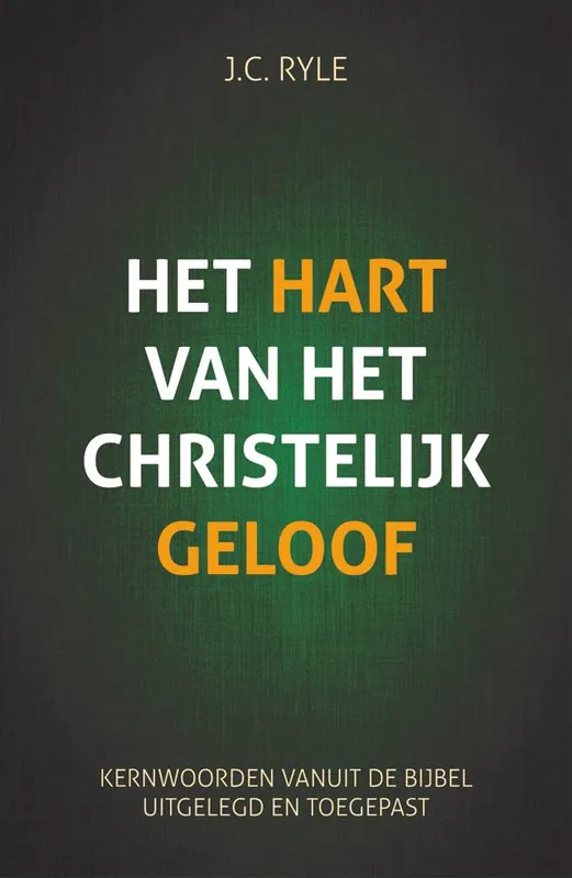 Het hart van het christelijk geloof / Druk 1 Hoge Kwaliteit