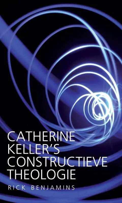 Flitsaanbieding Catherine Keller’s constructieve theologie / Druk 1