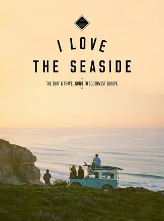Beste Prijs The Surf and Travelguide to France, Spain & Portugal / 1st Edition
