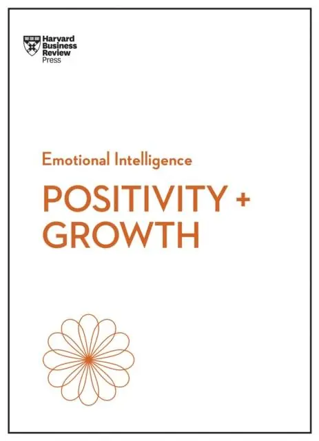 Flitsaanbieding Positivity and Growth (HBR Emotional Intelligence Series)