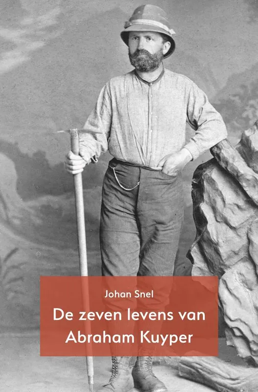 De zeven levens van Abraham Kuyper / Druk 1 Merkproduct