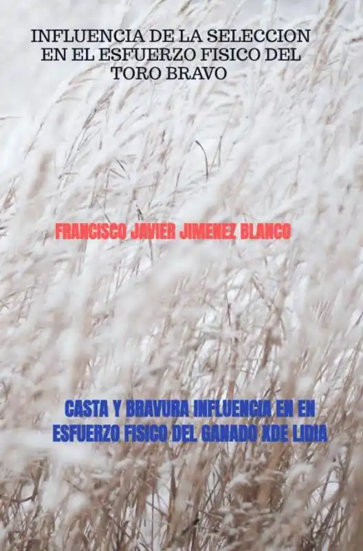 Gecertificeerd CASTA Y BRAVURA INFLUENCIA EN EN ESFUERZO FISICO DEL GANADO XDE LIDIA / 1 Edition